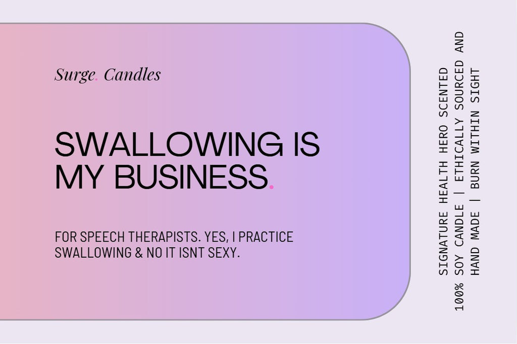 Swallowing is my Business - for Speechies