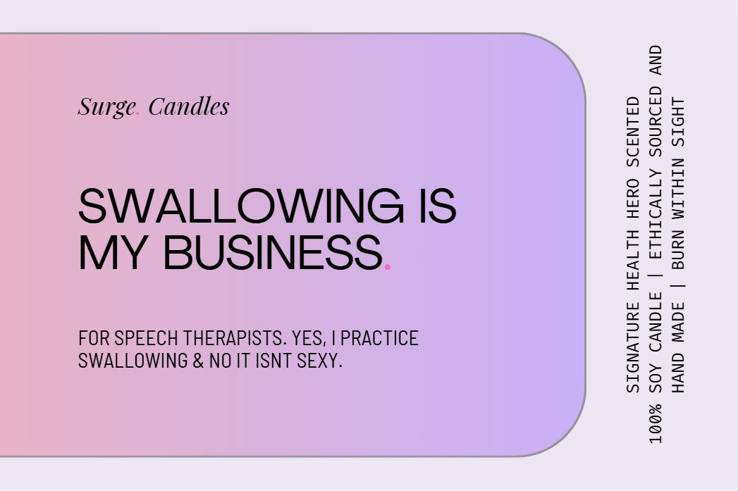 Swallowing is my Business - for Speechies
